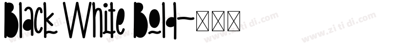 Black White Bold字体转换